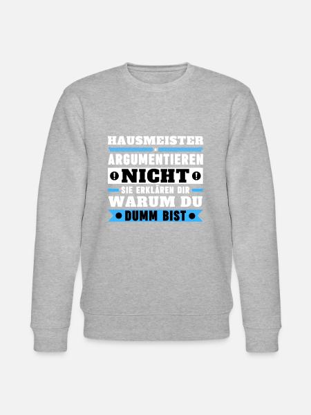 Janitors don't argue - Stanley/Stella CHANGER Unisex Organic Sweatshirt - heather grey