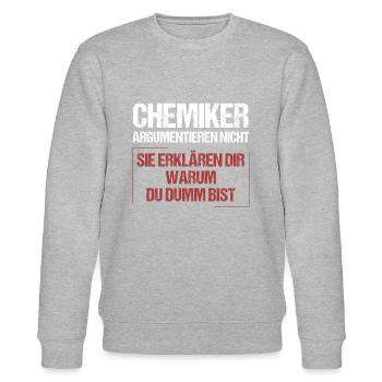 Chemists don't argue - Stanley/Stella CHANGER Unisex Organic Sweatshirt - heather grey - Front - Nik (191cm) & Marisol (170cm)