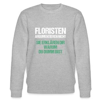 Floristen argumentieren nicht - Stanley/Stella Unisex Bio-Sweatshirt CHANGER  - Grau meliert - Vorne - Nik (191cm) & Marisol (170cm)