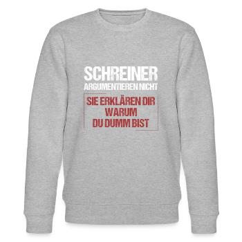 Carpenters don't argue - Stanley/Stella CHANGER Unisex Organic Sweatshirt - heather grey - Front - Nik (191cm) & Marisol (170cm)