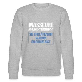 Massage therapists don't argue - Stanley/Stella CHANGER Unisex Organic Sweatshirt - heather grey - Front - Nik (191cm) & Marisol (170cm)