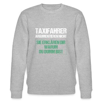Taxifahrer argumentieren nicht - Stanley/Stella Unisex Bio-Sweatshirt CHANGER  - Grau meliert - Vorne - Nik (191cm) & Marisol (170cm)