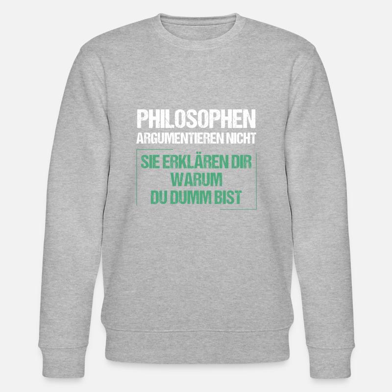 Philosophen argumentieren nicht - Stanley/Stella Unisex Bio-Sweatshirt CHANGER  - Grau meliert