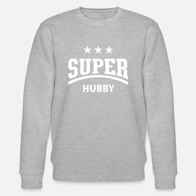 Super Hubby (Husband) - Stanley/Stella CHANGER Unisex Organic Sweatshirt - heather grey