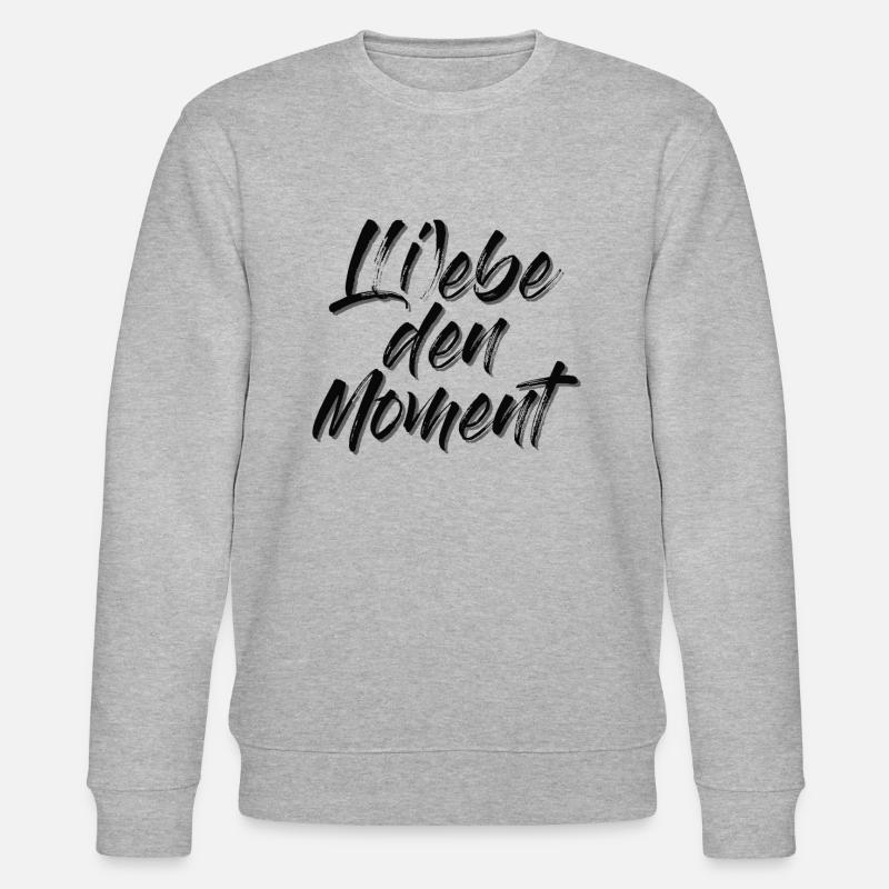 l i ebe den moment - Stanley/Stella CHANGER Unisex Organic Sweatshirt - heather grey