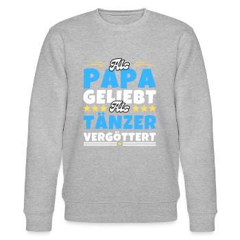 Als Papa geliebt, als Tänzer vergöttert - Stanley/Stella Unisex Bio-Sweatshirt CHANGER  - Grau meliert - Vorne - Nik (191cm) & Marisol (170cm)