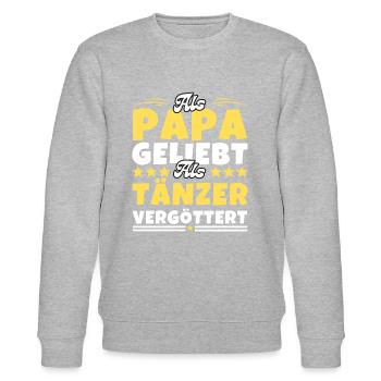 Als Papa geliebt, als Tänzer vergöttert - Stanley/Stella Unisex Bio-Sweatshirt CHANGER  - Grau meliert - Vorne - Nik (191cm) & Marisol (170cm)