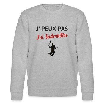 Je peux pas j'ai badminton - Sweat bio CHANGER Stanley/Stella Unisexe - gris chiné - Devant - Nik (191cm) & Marisol (170cm)