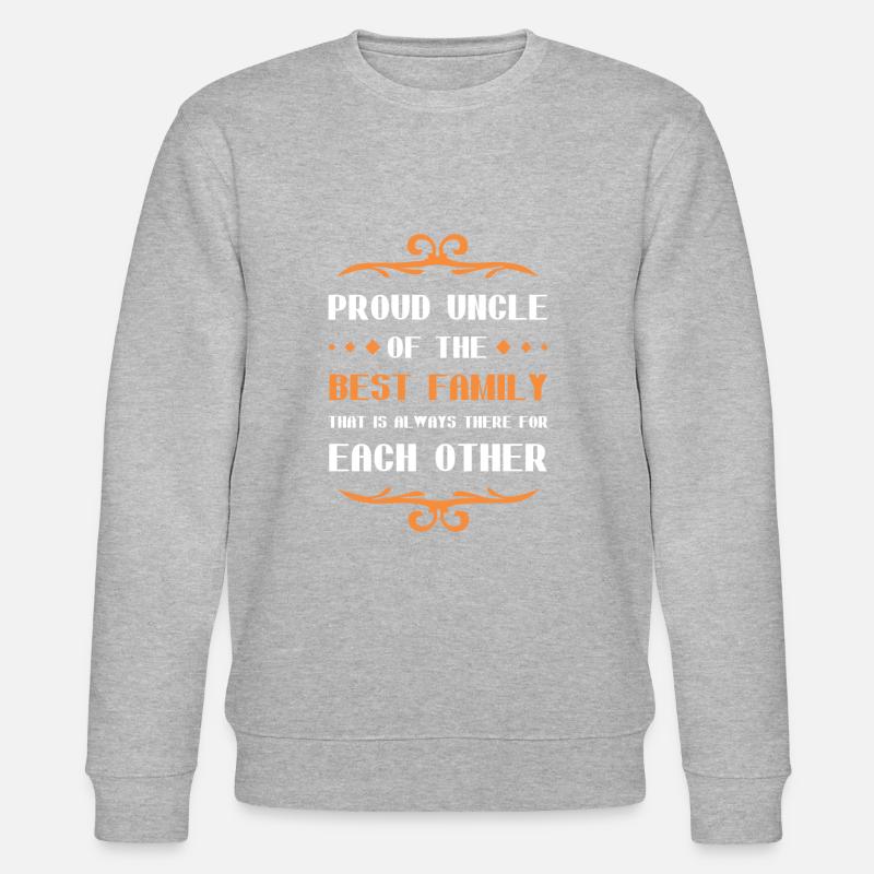 Fier oncle disant famille - Sweat bio CHANGER Stanley/Stella Unisexe - gris chiné