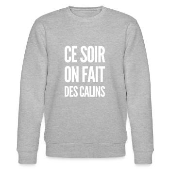 Ce soir on fait des calins cadeau humour drôle - Sweat bio CHANGER Stanley/Stella Unisexe - gris chiné - Devant - Nik (191cm) & Marisol (170cm)