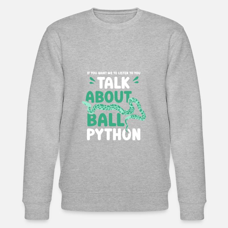 talk about ball python - Stanley/Stella Unisex Bio-Sweatshirt CHANGER  - undefined
