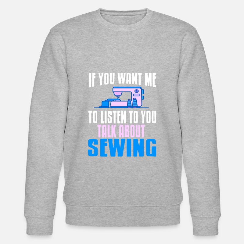 talk about sewing - Stanley/Stella Unisex Bio-Sweatshirt CHANGER  - undefined
