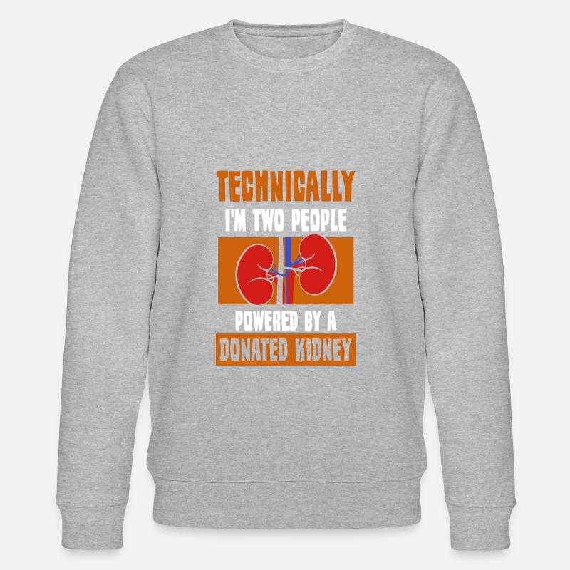 powered by a donated Kidney - Stanley/Stella Unisex Bio-Sweatshirt CHANGER  - undefined