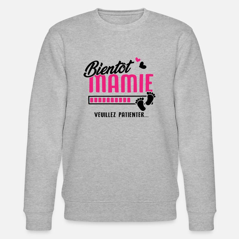 bientôt Mamie veuillez patienter - Sweat bio CHANGER Stanley/Stella Unisexe - gris chiné