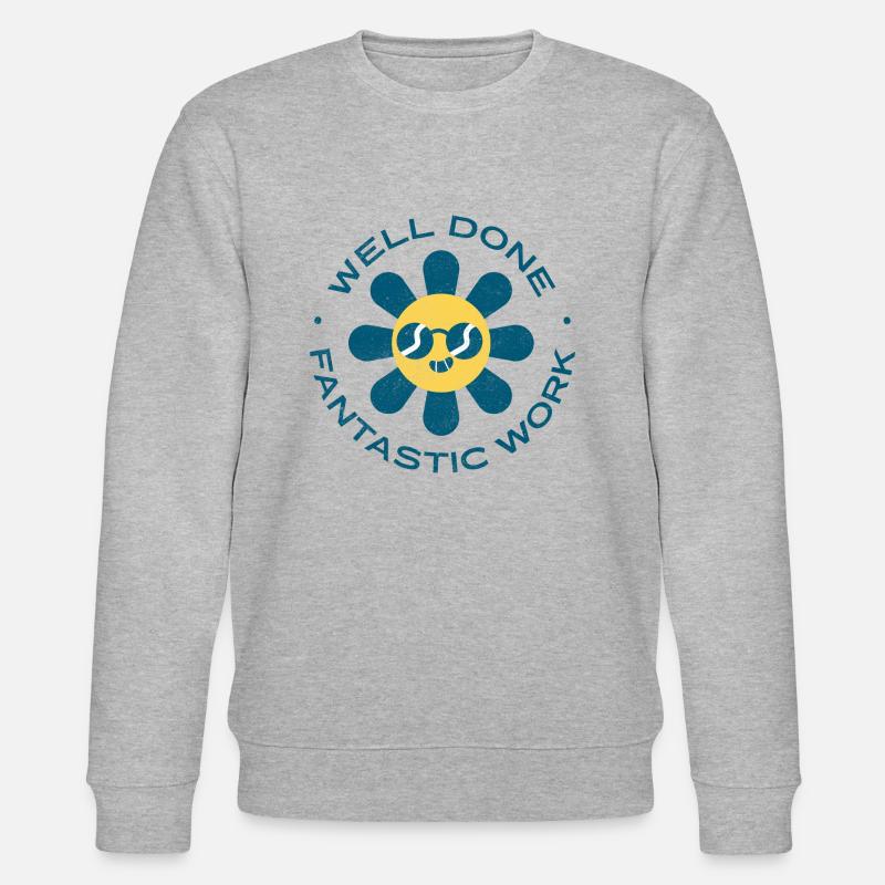 Fantastic Work graphic - Stanley/Stella CHANGER Unisex Organic Sweatshirt - heather grey