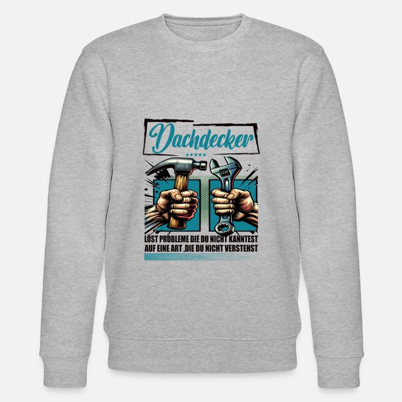 Dachdecker Beruf mit lustigen Spruch - Stanley/Stella Unisex Bio-Sweatshirt CHANGER  - Grau meliert