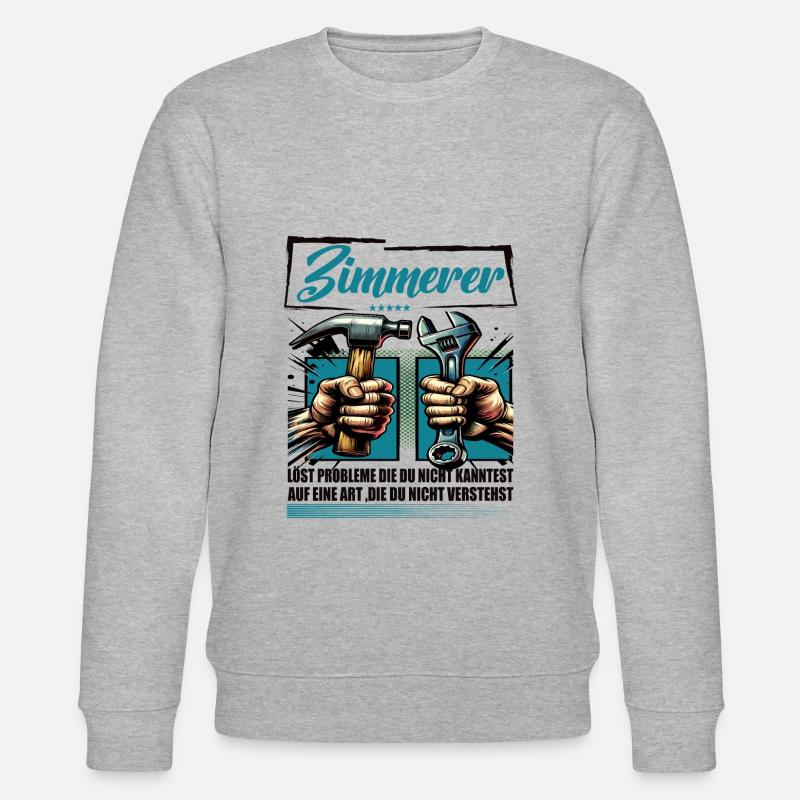 Zimmerer Beruf mit lustigen Spruch - Stanley/Stella Unisex Bio-Sweatshirt CHANGER  - Grau meliert