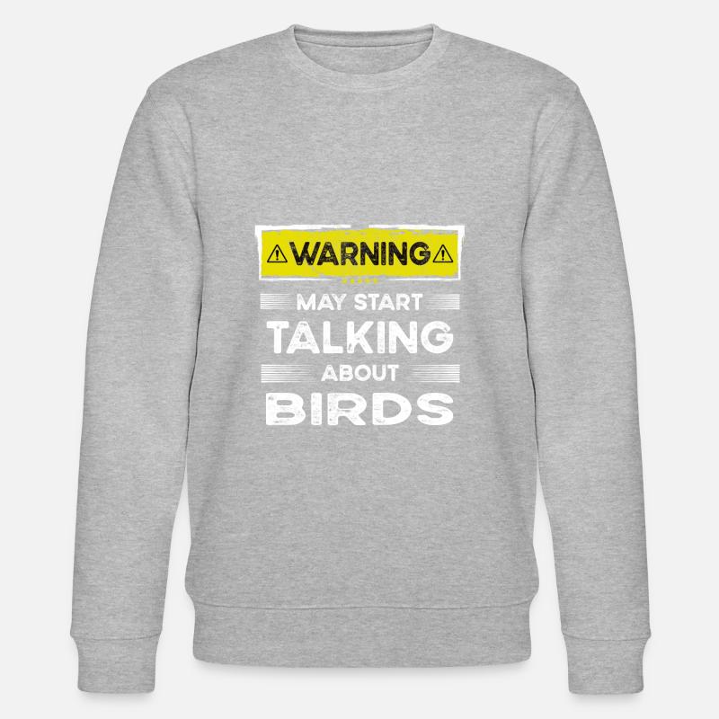 Parler d’oiseaux drôle - Sweat bio CHANGER Stanley/Stella Unisexe - gris chiné