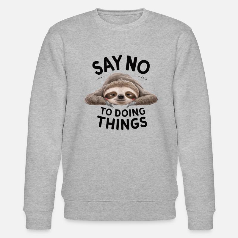 Say No To Doing Things - Stanley/Stella Unisex Bio-Sweatshirt CHANGER  - Grau meliert