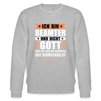 Ich bin Beamter und nicht Gott - Stanley/Stella Unisex Bio-Sweatshirt CHANGER  - Grau meliert - Vorne - Nik (191cm) & Marisol (170cm)