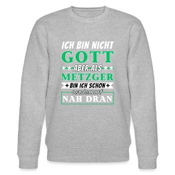 Ich bin nicht Gott aber als Metzger nah dran - Stanley/Stella Unisex Bio-Sweatshirt CHANGER  - Grau meliert - Vorne - Nik (191cm) & Marisol (170cm)