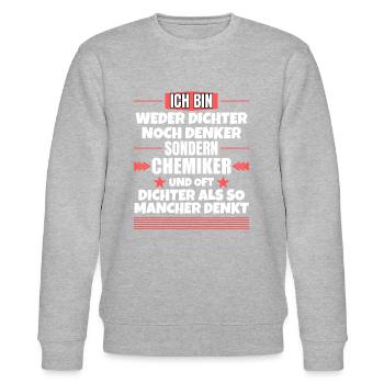 Weder Dichter noch Denker, sondern Chemiker - Stanley/Stella Unisex Bio-Sweatshirt CHANGER  - Grau meliert - Vorne - Nik (191cm) & Marisol (170cm)