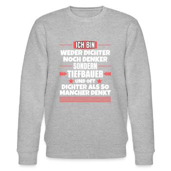 Neither poet nor thinker, but civil engineer - Stanley/Stella CHANGER Unisex Organic Sweatshirt - heather grey - Front - Nik (191cm) & Marisol (170cm)