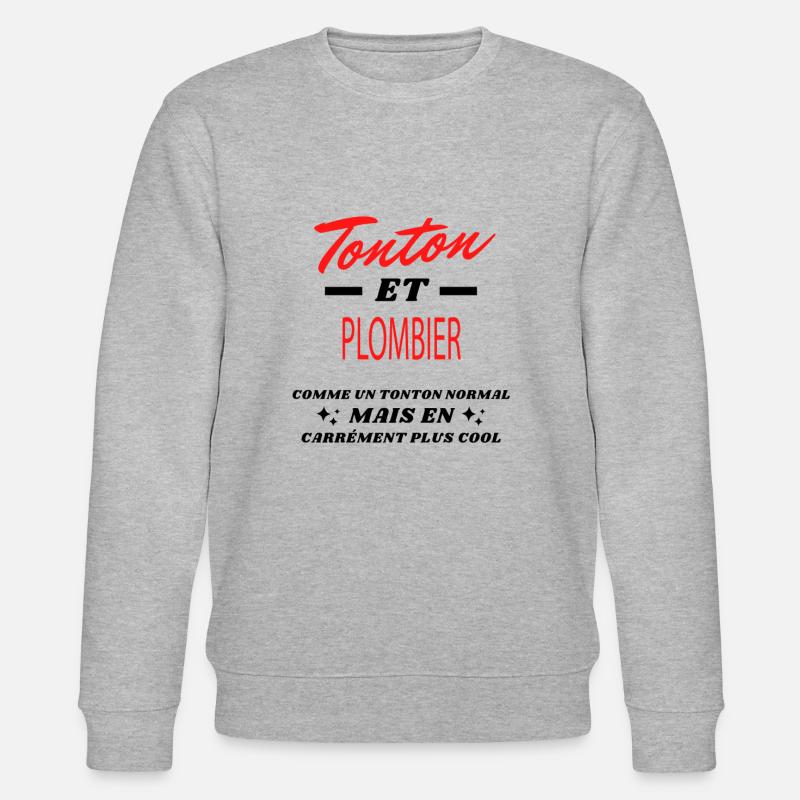 Tonton et PLOMBIER - Sweat bio CHANGER Stanley/Stella Unisexe - gris chiné