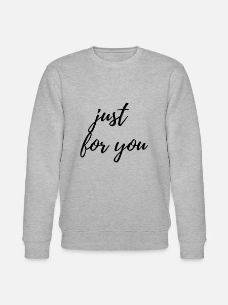 Just for you - Stanley/Stella CHANGER Unisex Organic Sweatshirt - heather grey