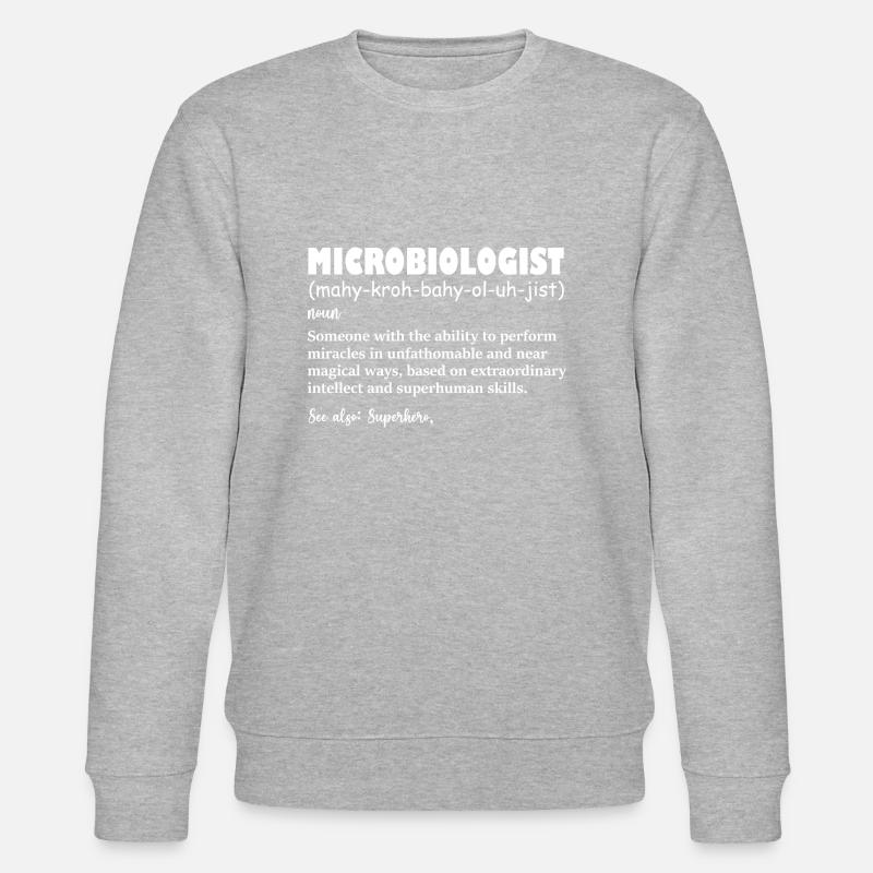 Définition drôle de microbiologiste - Sweat bio CHANGER Stanley/Stella Unisexe - gris chiné