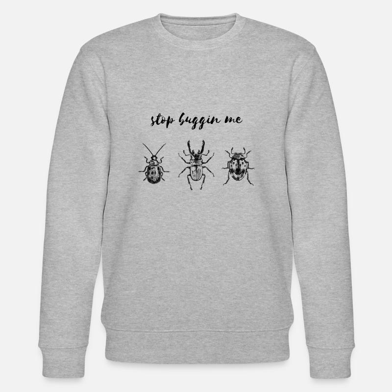 Arrêtez buggin moi - Sweat bio CHANGER Stanley/Stella Unisexe - gris chiné