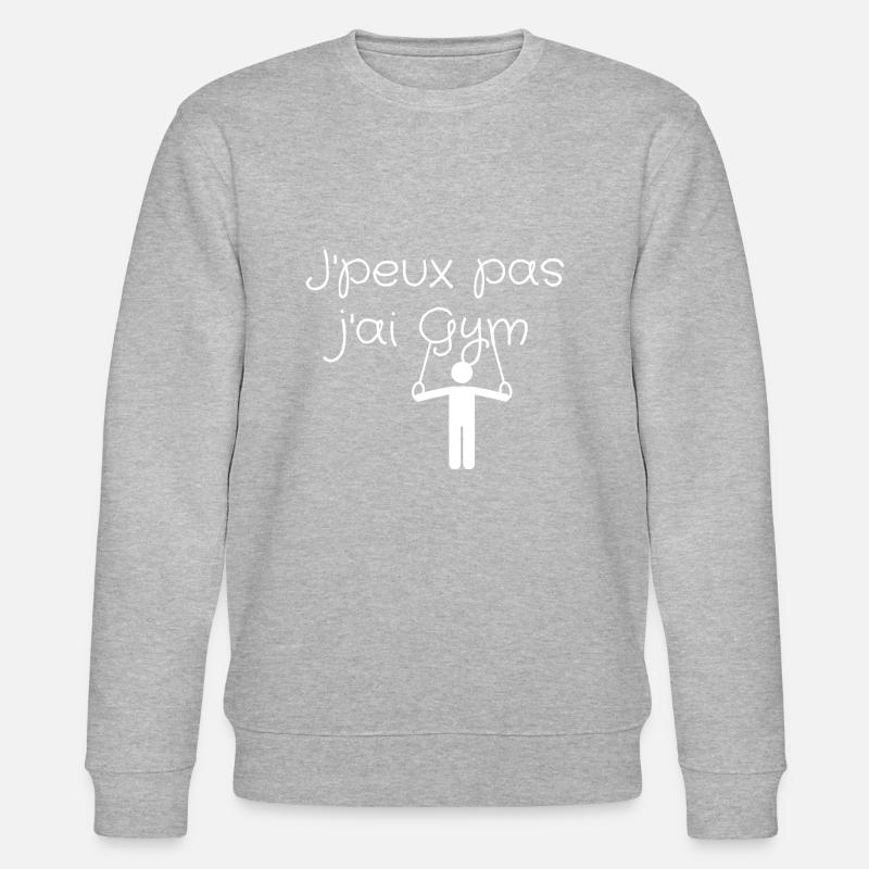 J'peux pas j'ai gym - Sweat bio CHANGER Stanley/Stella Unisexe - gris chiné