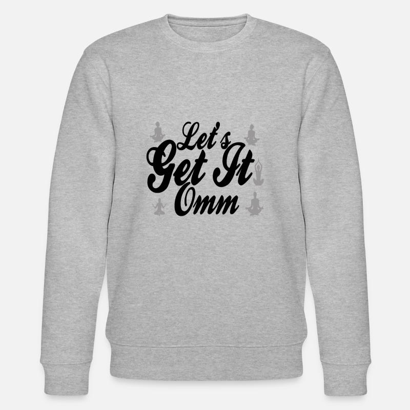 Lets Get It Om - Stanley/Stella Unisex Bio-Sweatshirt CHANGER  - Grau meliert