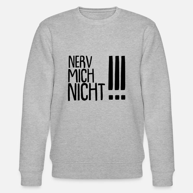 ne me dérange pas !!! - Sweat bio CHANGER Stanley/Stella Unisexe - gris chiné