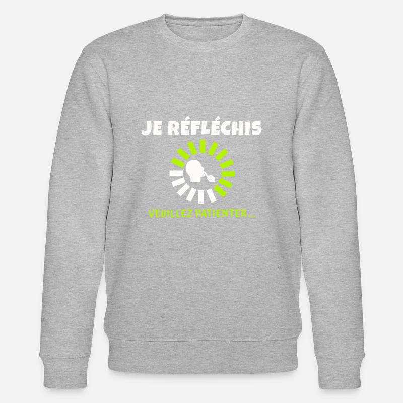 je réfléchis veuillez patienter - Sweat bio CHANGER Stanley/Stella Unisexe - gris chiné