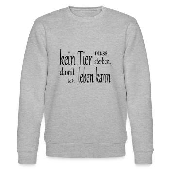 kein Tier muss sterben, damit ich leben kann - Stanley/Stella Unisex Bio-Sweatshirt CHANGER  - Grau meliert - Vorne - Nik (191cm) & Marisol (170cm)