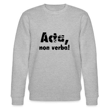 Acta, non verba ! Des actes, pas des mots! - Sweat bio CHANGER Stanley/Stella Unisexe - gris chiné - Devant - Nik (191cm) & Marisol (170cm)