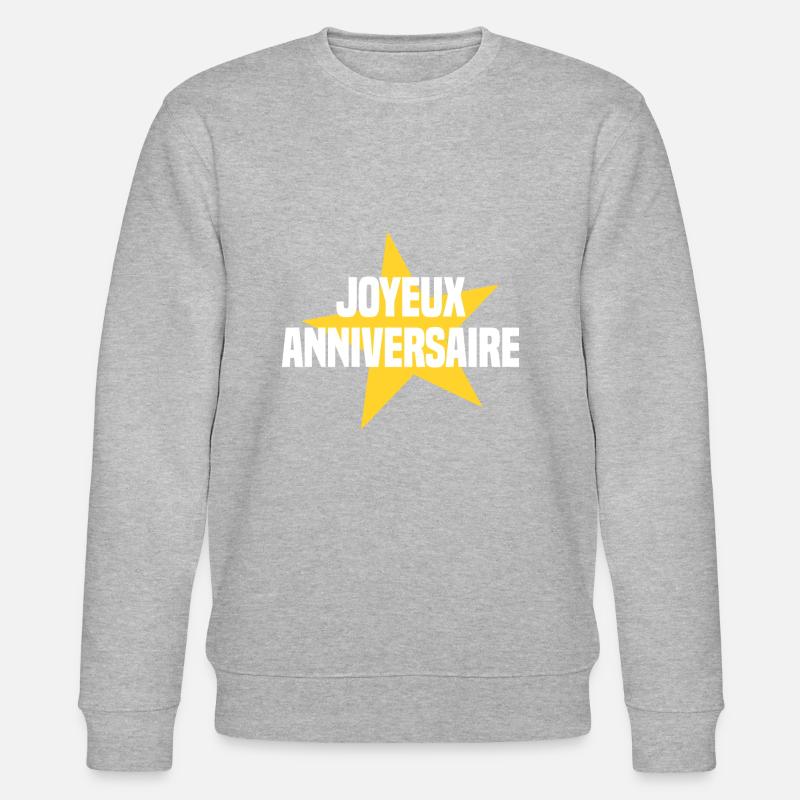 Joyeux anniversaire étoile - Sweat bio CHANGER Stanley/Stella Unisexe - gris chiné