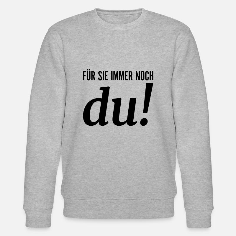 Für sie immer noch du - Stanley/Stella Unisex Bio-Sweatshirt CHANGER  - Grau meliert