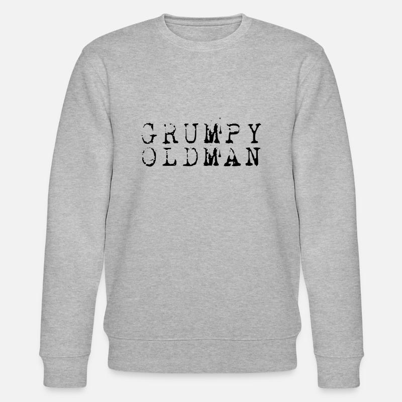 GRUMPY OLD MAN - Stanley/Stella CHANGER Unisex Organic Sweatshirt - heather grey
