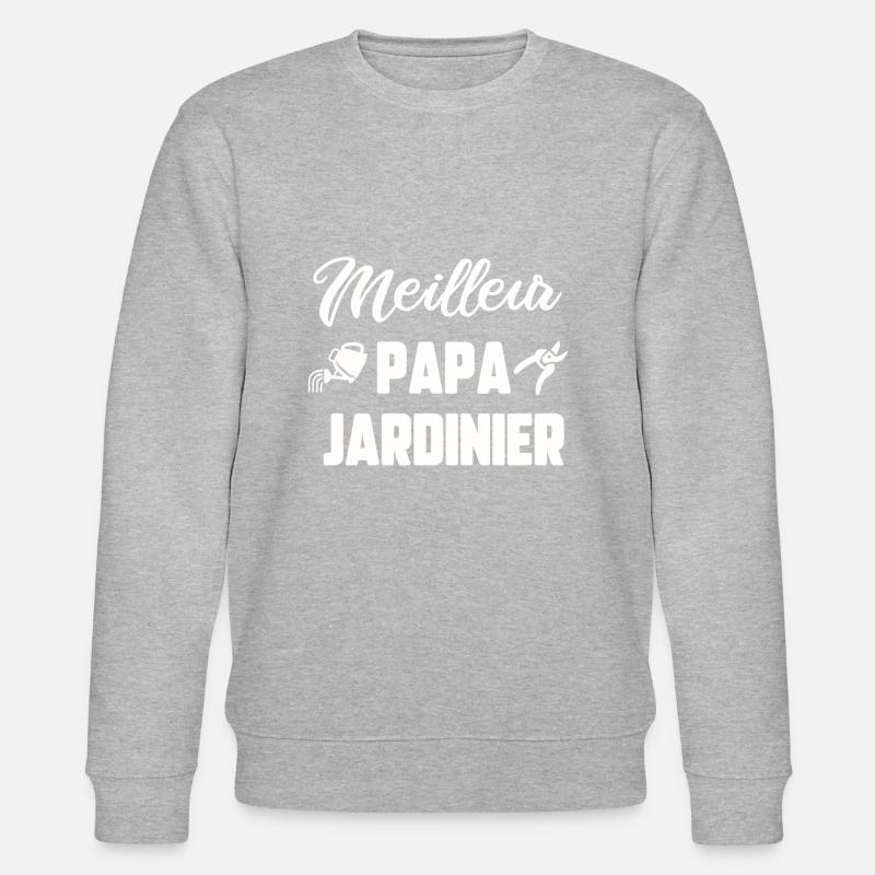 Meilleur papa jardinier - Sweat bio CHANGER Stanley/Stella Unisexe - gris chiné