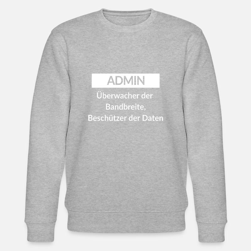 Spruch Admin - Stanley/Stella Unisex Bio-Sweatshirt CHANGER  - Grau meliert