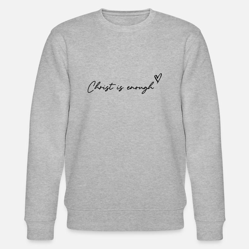 Christ is enough - Sweat bio CHANGER Stanley/Stella Unisexe - gris chiné