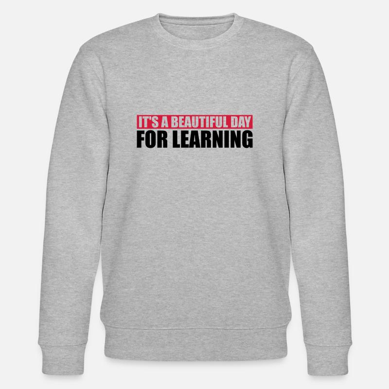 beautiful day for learning - Stanley/Stella Unisex Bio-Sweatshirt CHANGER  - Grau meliert