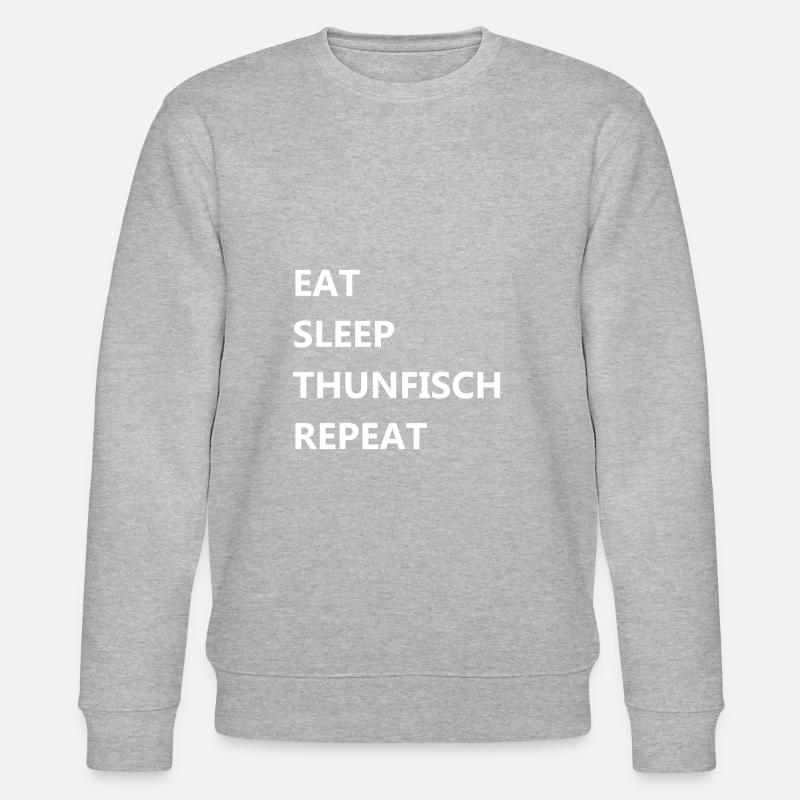 Eat Sleep Tuna Repeat - Stanley/Stella CHANGER Unisex Organic Sweatshirt - heather grey