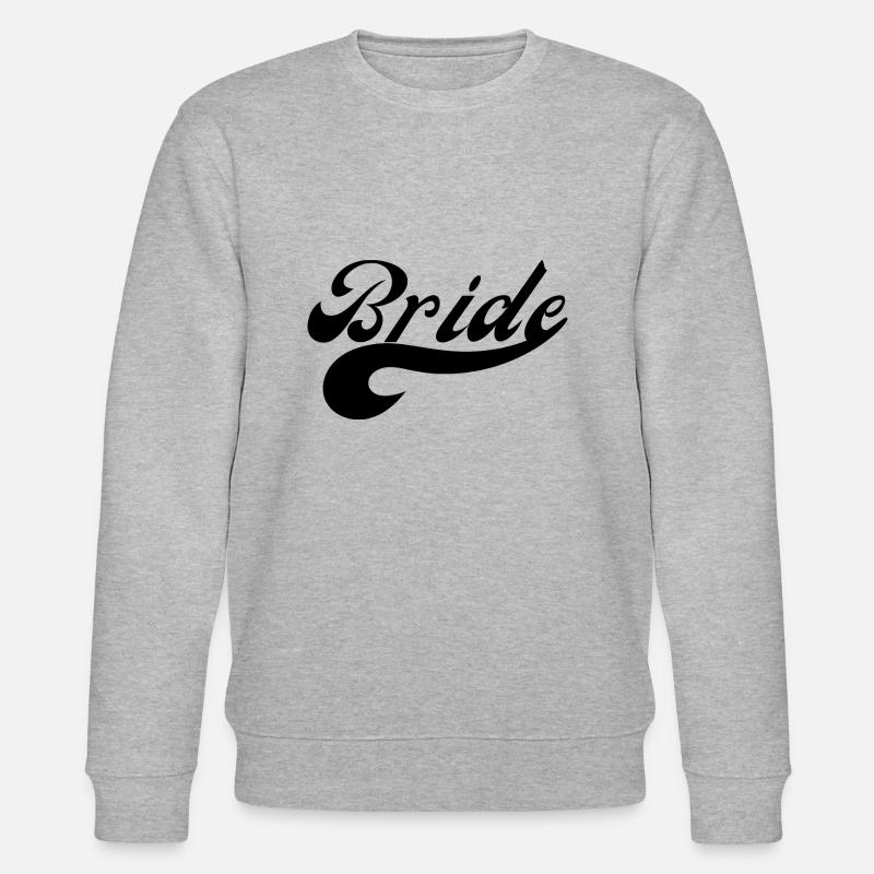 Bride - the bride - Stanley/Stella CHANGER Unisex Organic Sweatshirt - heather grey