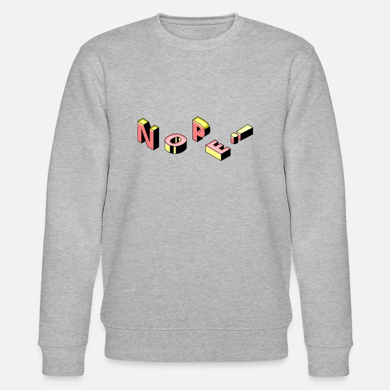Nope - Stanley/Stella CHANGER Unisex Organic Sweatshirt - heather grey