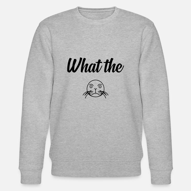WHAT THE phoque - Sweat bio CHANGER Stanley/Stella Unisexe - gris chiné