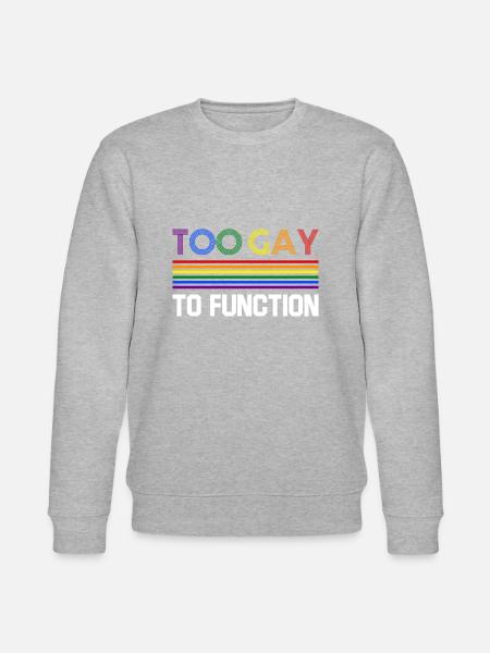 Too gay to function - Stanley/Stella CHANGER Unisex Organic Sweatshirt - heather grey