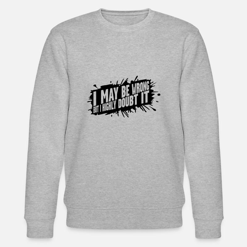 I may be wrong - Stanley/Stella Unisex Bio-Sweatshirt CHANGER  - Grau meliert